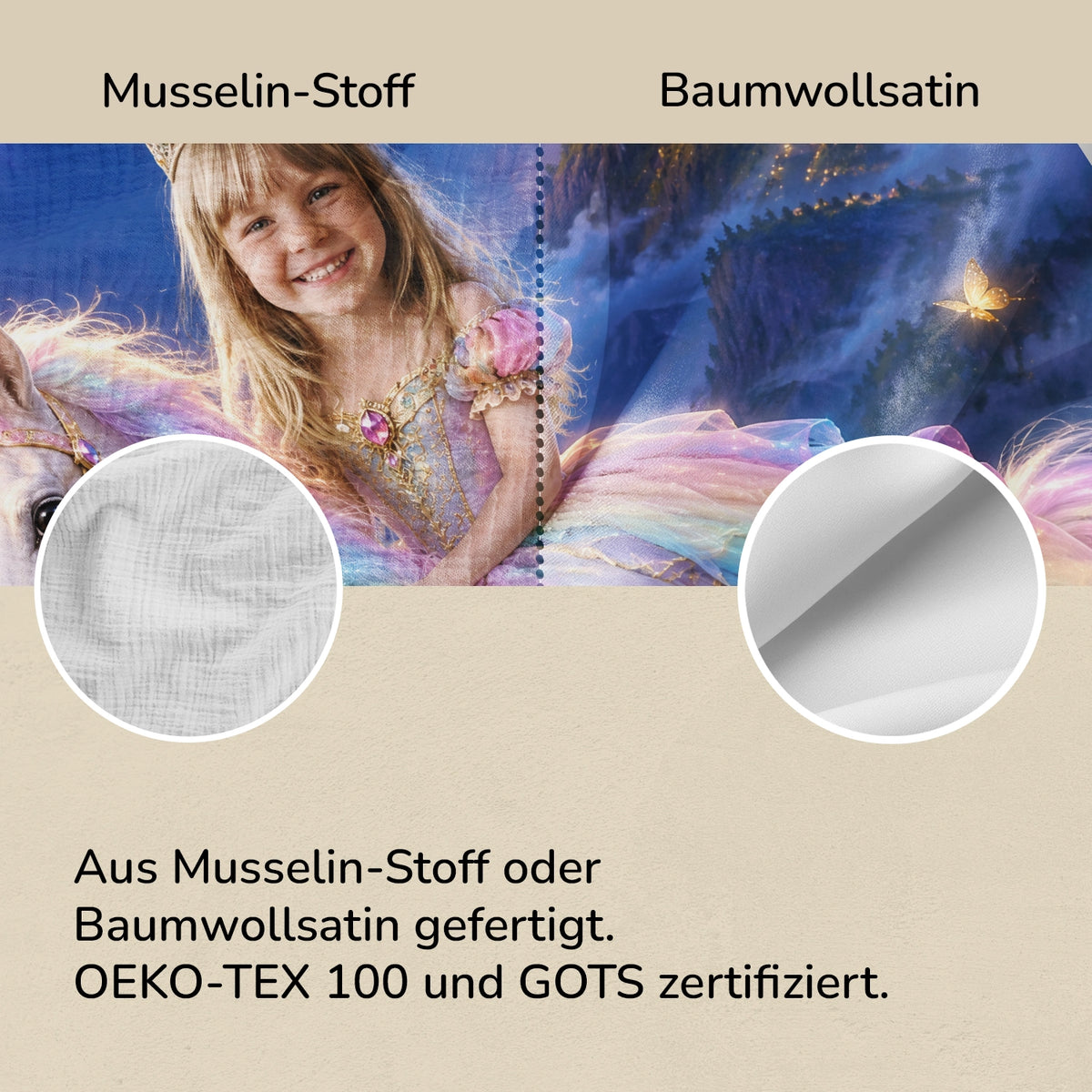 Stoffvergleich der Prinzessinnen-Bettwäsche: Musselin oder Baumwollsatin, OEKO-TEX 100 und GOTS